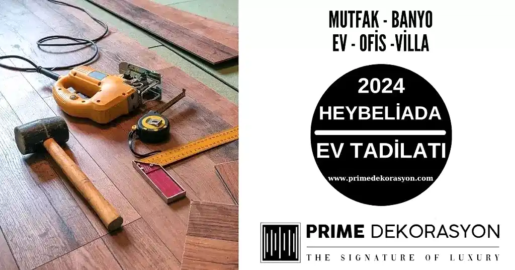 Heybeliada-Ev-Tadilati-Dekorasyon-Fiyatlari-Mutfak-Banyo-Tadilati Heybeliada-Ev-Tadilati-Dekorasyon-Fiyatlari-Mutfak-Banyo-Tadilati